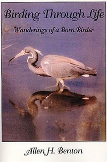 cover art of Allen H. Benton's Birding Through Life