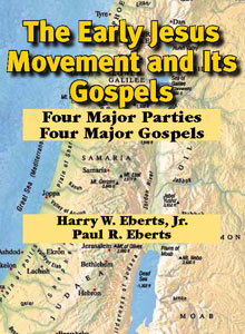 cover art of Harry W. Eberts Jr. and Paul R. Eberts' The Early Jesus Movement and Its Gospels