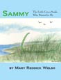 Sammy The Little Green Snake Who Wanted to Fly by Mary Riddick Welsh. Click on this image to read more about this title or to purchase it.